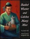 Basket Weaver and Catches Many Mice