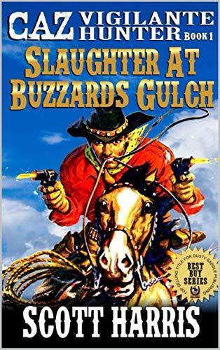 Slaughter At Buzzard's Gulch