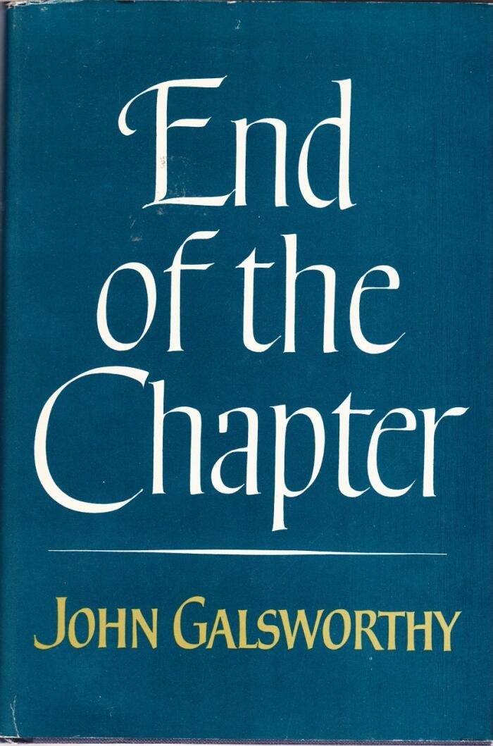 End of the Chapter: The Forsyte Saga Volume III