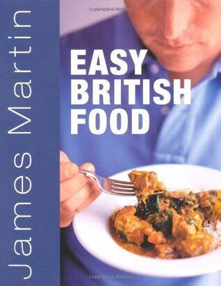 James Martin's Easy British Food
