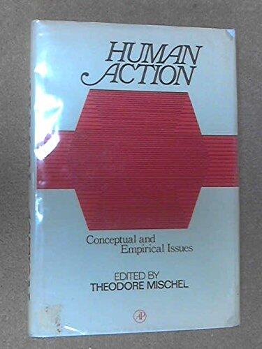 Human Action: Conceptual and Empirical Issues.