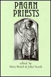 Pagan Priests: Religion and Power in the Ancient World