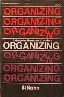 Organizing, a Guide for Grass Roots Leaders