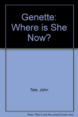 Genette: Where is She Now?