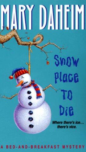 Snow Place to Die: A Bed-and-Breakfast Mystery