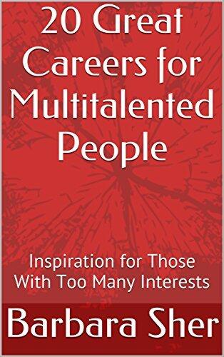 20 Great Careers for Multitalented People: Inspiration for Those With Too Many Interests