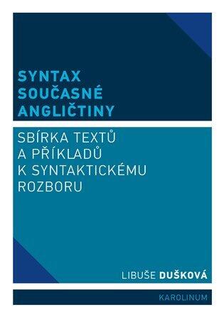 Syntax současné angličtiny: Sbírka textů a příkladů k syntaktickému rozboru