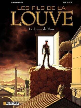 Les Fils de la Louve - tome 1 - La Louve de Mars