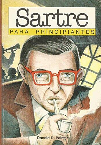 Sartre para principiantes / Sartre for Beginners