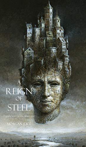 A Reign of Steel