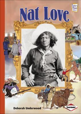 History Maker Biographies: Nat Love