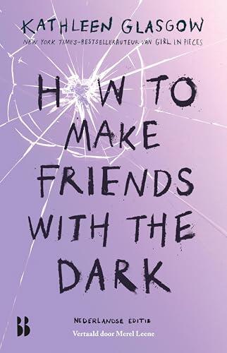 How to make friends with the dark