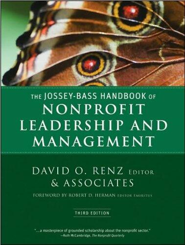 The Jossey-Bass Handbook of Nonprofit Leadership and Management (Essential Texts for Nonprofit and Public Leadership and Management) (Third edition)