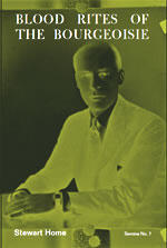 Stewart Home: Blood Rites of the Bourgeoisie