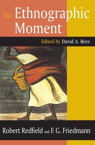 The Ethnographic Moment