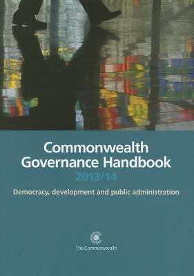 Commonwealth Governance Handbook 2013/14: Democracy, Development and Public Administration