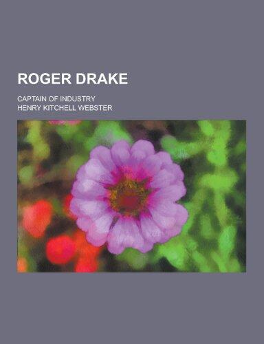 Roger Drake; Captain of Industry
