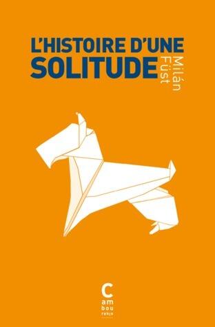 Histoire d'une solitude