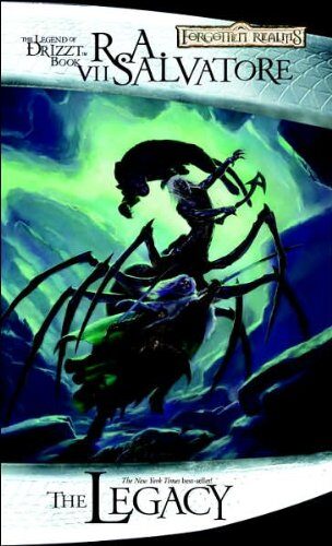 TheLegacy,Legend ofDrizzt,Book VII (text only) by R.A.Salvatore