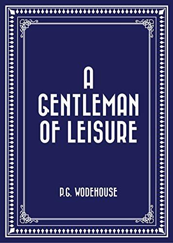 A Gentleman of Leisure