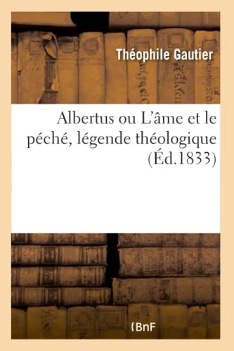 Albertus Ou l'Âme Et Le Péché, Légende Théologique