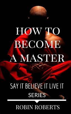 How to become a Master: The Everyday Guru