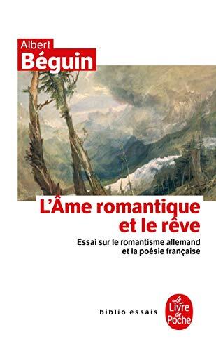 L Amé Romantique et Le Rêve Essais