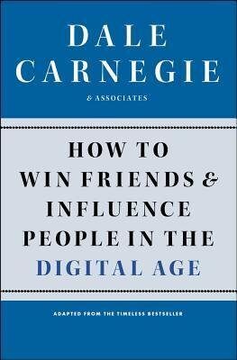 How to Win Friends and Influence People in the Digital Age(Paperback) - 2012 Edition