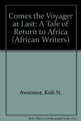 Comes the Voyager at Last: A Tale of Return to Africa