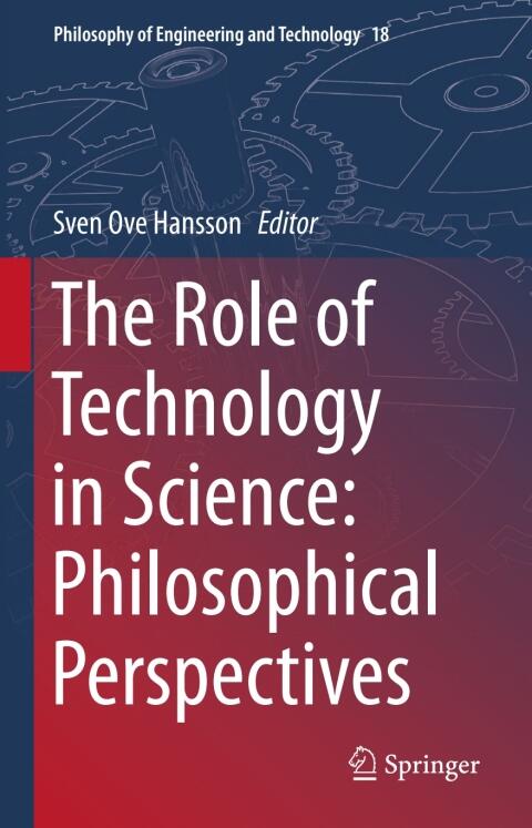 The Role of Technology in Science: Philosophical Perspectives