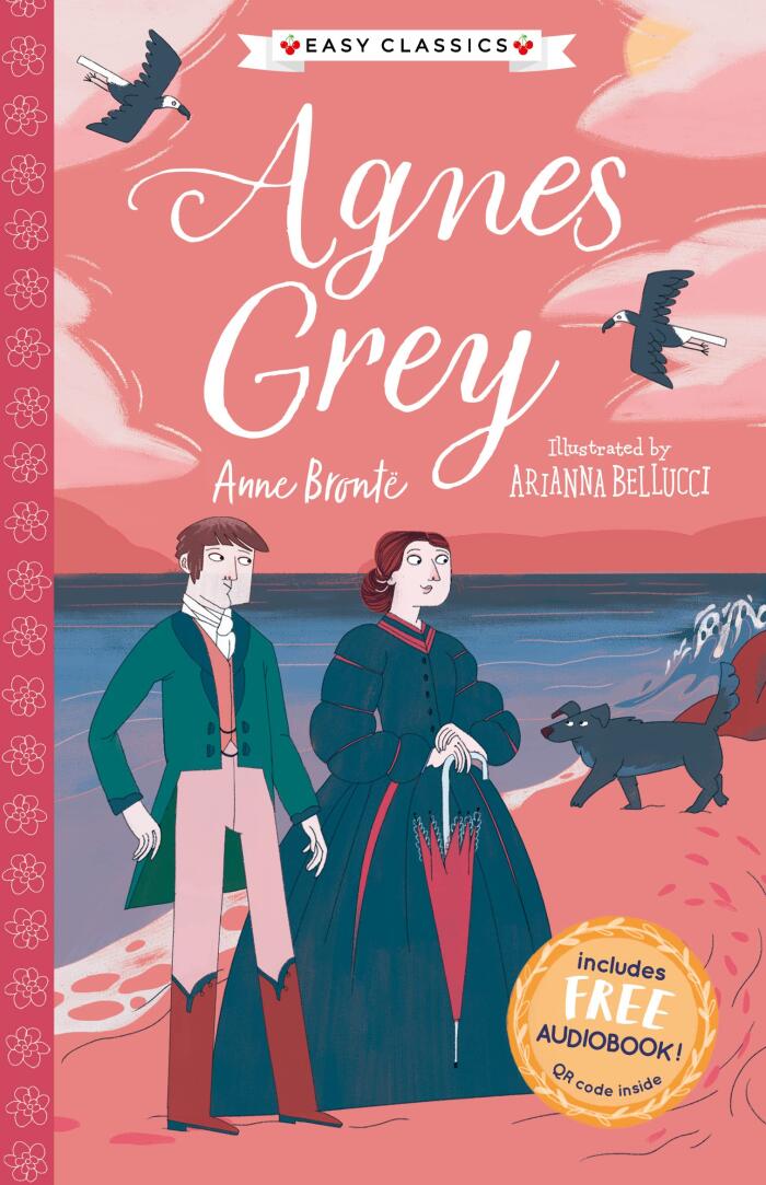 Agnes Grey (Easy Classics) (The Complete Brontë Sisters Collection