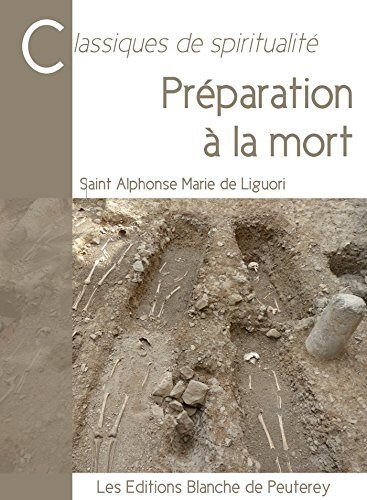 Préparation à la mort (Classiques de spiritualité)