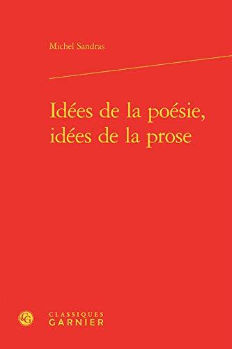Idées de la poésie, idées de la prose