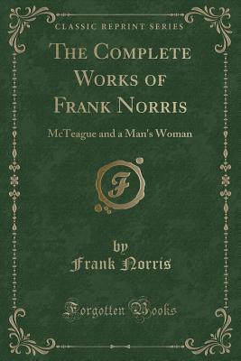 The Complete Works of Frank Norris