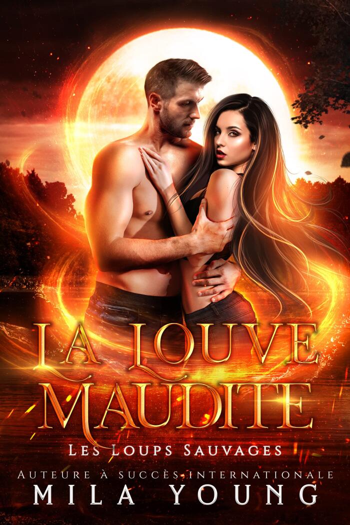 La Louve Maudite (Les Loups Sauvages t. 4)