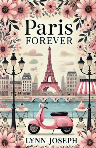 Paris Forever: A Fairy Tale Romance
