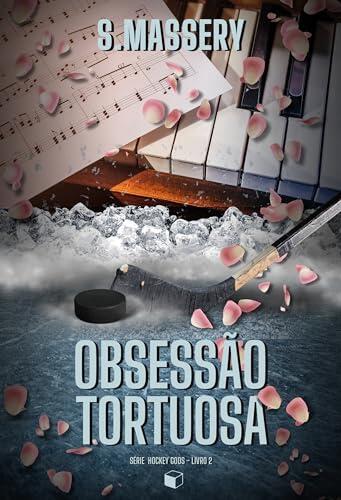 Obsessão Tortuosa