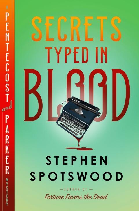 Secrets Typed in Blood: A Pentecost and Parker Mystery