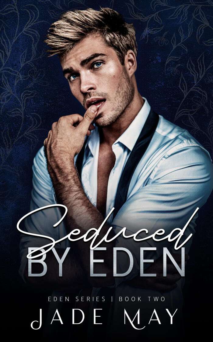 Seduced by Eden: A Friends to Lovers Contract Romance