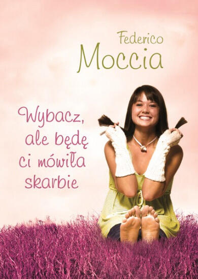 Wybacz, ale będę ci mówiła skarbie
