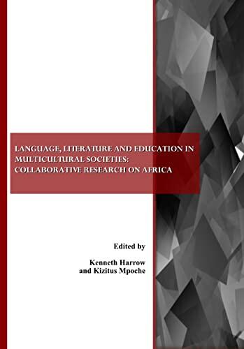 Language, Literature, and Education in Multicultural Societies: Collaborative Research on Africa