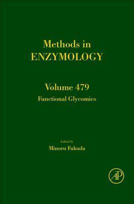 Methods In Enzymology, Volume 479: Functional Glycomics
