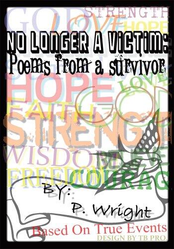 No Longer A Victim: Poems From A Survivor