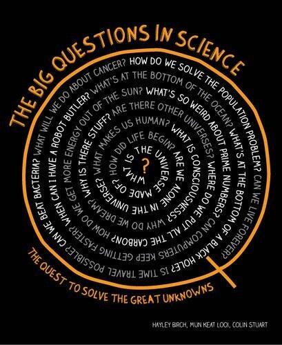The Big Questions in Science: The Quest to Solve the Great Unknowns
