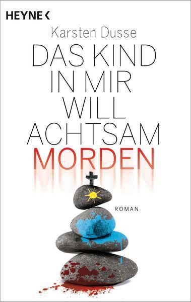 Das Kind in Mir Will Achtsam Morden