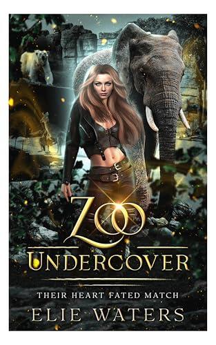 Zoo Undercover: Their Hearts Fated Match : A Shifter Romance