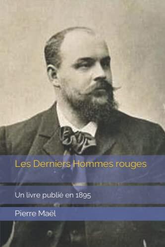 Les Derniers Hommes rouges: Un livre publié en 1895