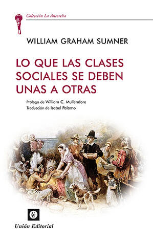 Lo que las Clases Sociales Se Deben Unas a Otras