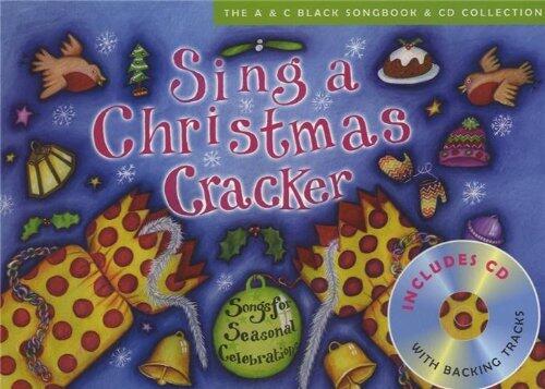 Sing a Christmas Cracker: Songs for Seasonal Celebrations