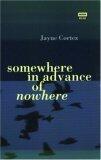 Somewhere in Advance of Nowhere